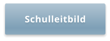 Schulleitbild