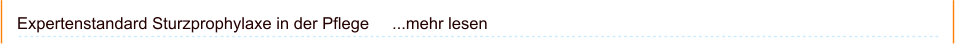 Expertenstandard Sturzprophylaxe in der Pflege     ...mehr lesen