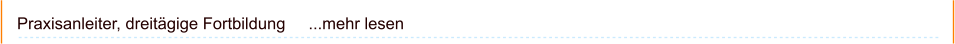 Praxisanleiter, dreitägige Fortbildung     ...mehr lesen
