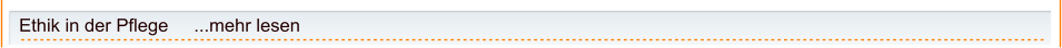 Ethik in der Pflege     ...mehr lesen