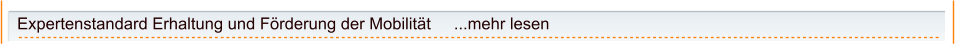 Expertenstandard Erhaltung und Förderung der Mobilität     ...mehr lesen