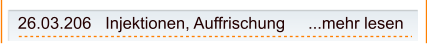 26.03.206   Injektionen, Auffrischung     ...mehr lesen