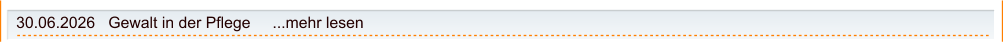 30.06.2026   Gewalt in der Pflege     ...mehr lesen